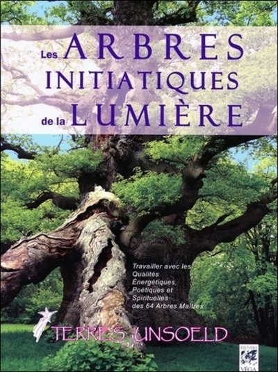 ARBRES INITIATIQUES DE LA LUMIERE (LES)
