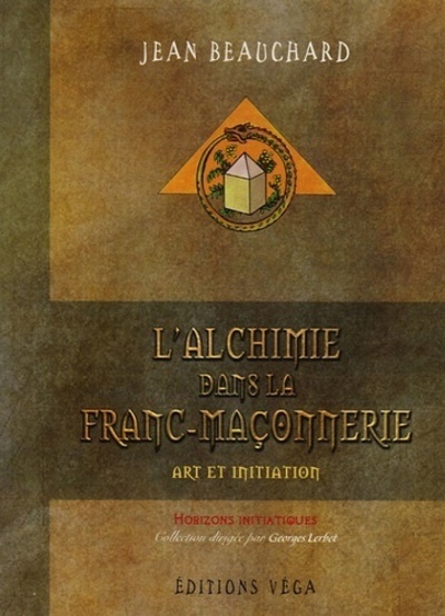 ALCHIMIE DANS LA FRANC-MACONNERIE (L')
