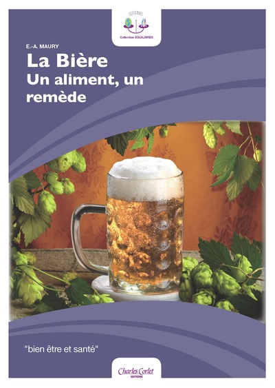 BIERE, UN ALIMENT, UN REMEDE