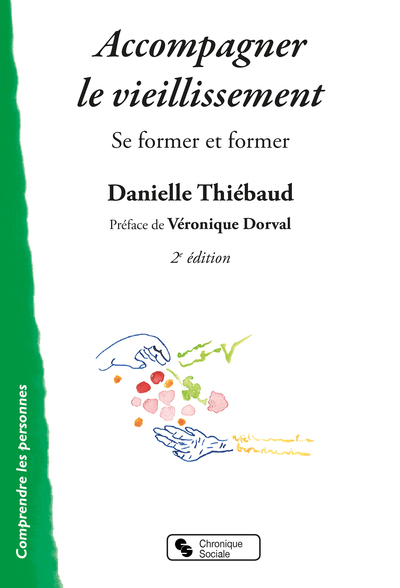 ACCOMPAGNER LE VIEILLISSEMENT - SE FORMER ET FORMER