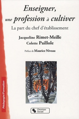 ENSEIGNER, UNE PROFESSION A CULTIVER