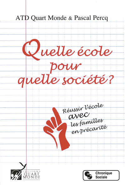 QUELLE ECOLE POUR QUELLE SOCIETE