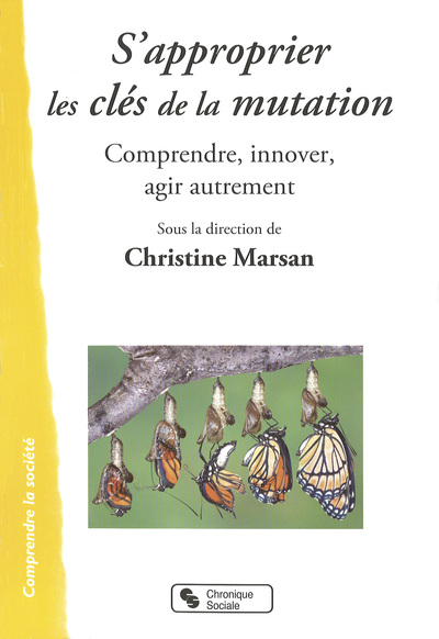 S APPROPRIER LES CLES DE LA MUTATION