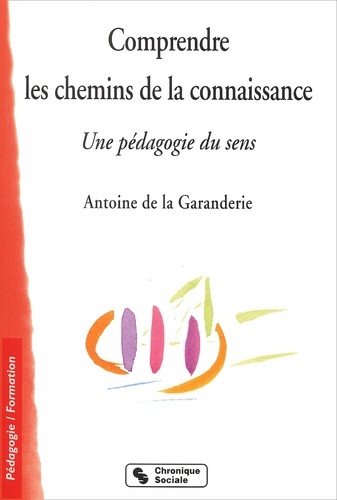 COMPRENDRE LES CHEMINS DE LA CONNAISSANCE