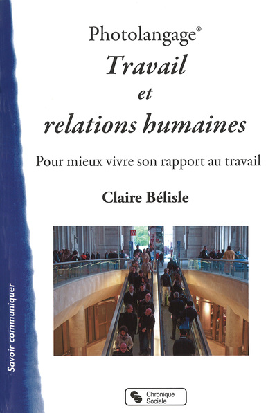 PHOTOLANGAGE TRAVAIL ET RELATIONS HUMAINES