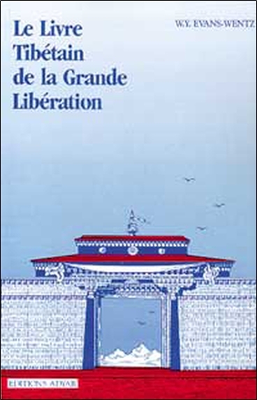 LIVRE TIBETAIN DE LA GRANDE LIBERATION