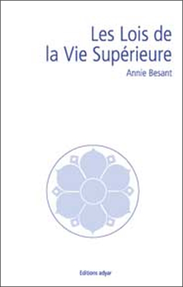 LOIS DE LA VIE SUPERIEURE