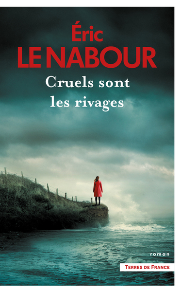 CRUELS SONT LES RIVAGES