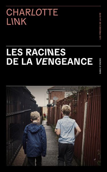 RACINES DE LA VENGEANCE