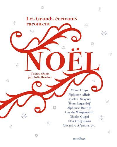 GRANDS ECRIVAINS RACONTENT NOEL