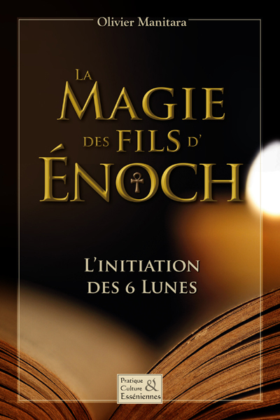 MAGIE DES FILS D ENOCH (LA) : L´INITIATION DES 6 LUNES
