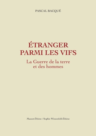 ETRANGER PARMI LES VIFS - LA GUERRE DE LA TERRE ET DES HOMMES TOME 2 - VOL02