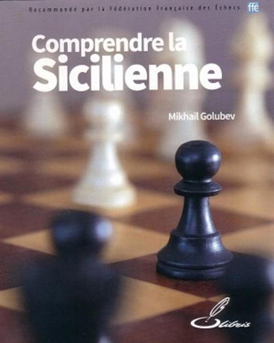 COMPRENDRE LA SICILIENNE