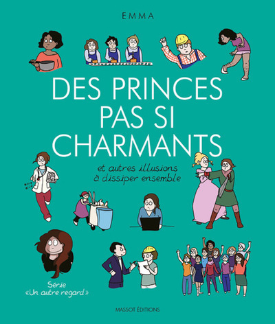 DES PRINCES PAS SI CHARMANTS ET AUTRES ILLUSIONS A DISSIPER ENSEMBLE - VOL0
