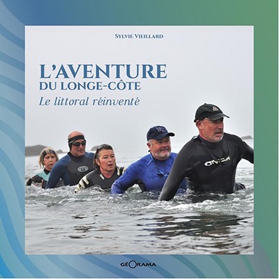 AVENTURE DU LONGE COTE LE LITTORAL REINVENTE