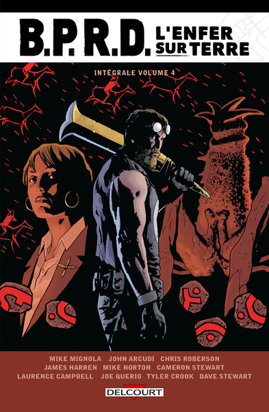BPRD - L´ENFER SUR TERRE - INTEGRALE T04 - VOL04