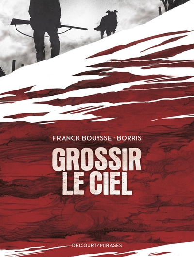 GROSSIR LE CIEL - ONE SHOT - GROSSIR LE CIEL