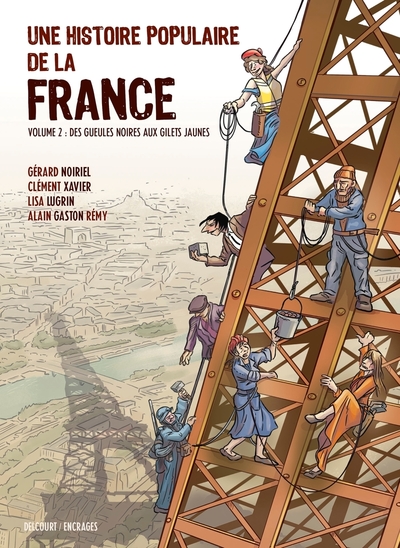 HISTOIRE POPULAIRE DE LA FRANCE T02 - DES GUEULES NOIRES AUX GILETS JAU