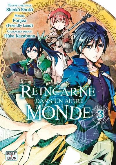 REINCARNE DANS UN AUTRE MONDE T03