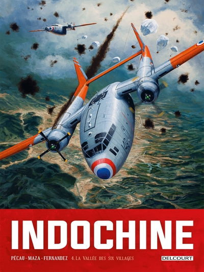 INDOCHINE T04 - LA VALLEE DES SIX VILLAGES