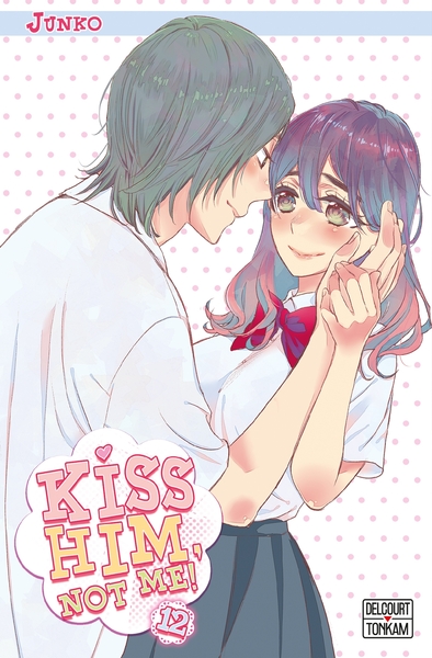 KISS HIM, NOT ME ! 12 - T12