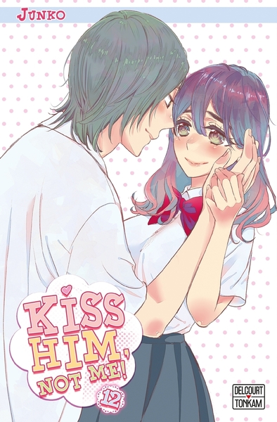 KISS HIM, NOT ME ! 12 - T12