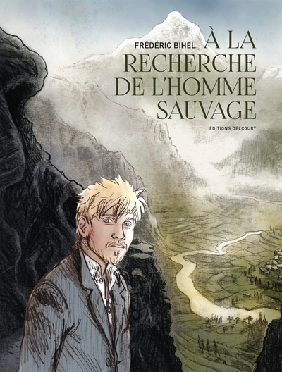 A LA RECHERCHE DE L´HOMME SAUVAGE - ONE SHOT - A LA RECHERCHE DE L´HOMME SA