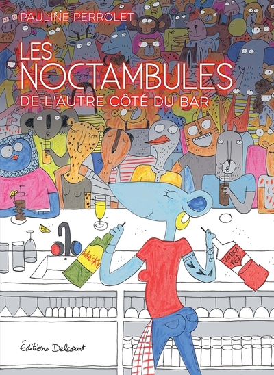 NOCTAMBULES - DE L´AUTRE COTE DU BAR