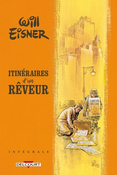 WILL EISNER TRILOGIE - WILL EISNER - ITINERAIRES D´UN REVEUR - INTEGRALE