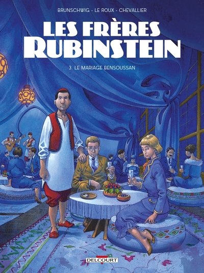 FRERES RUBINSTEIN T03 - LE MARIAGE BENSOUSSAN