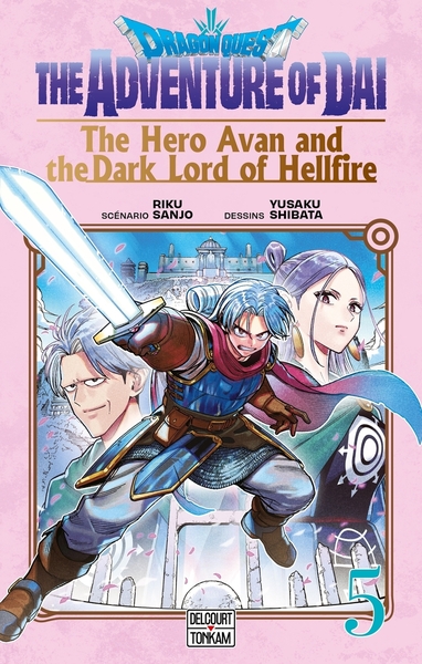 DRAGON QUEST - THE ADVENTURE OF DAI - THE HERO AVAN AND THE DARK LORD OF HELLFIRE T05