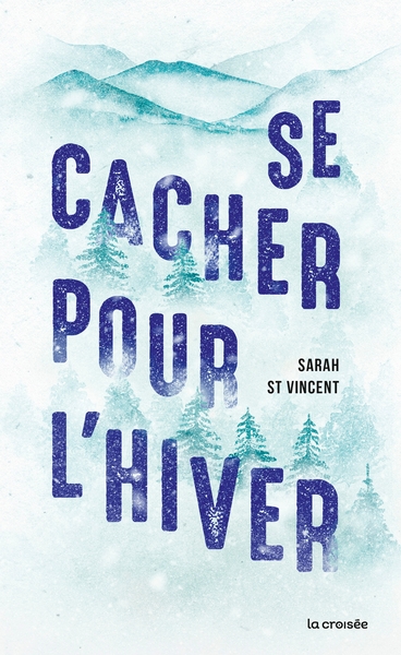 SE CACHER EN HIVER - ONE-SHOT - SE CACHER POUR L´HIVER