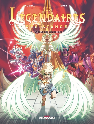 LEGENDAIRES - RESISTANCE T04 - LA TOUR DES MENSONGES