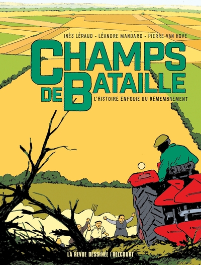 CHAMPS DE BATAILLE - L´HISTOIRE ENFOUIE DU REMEMBREMENT