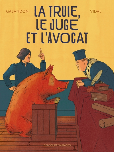 TRUIE, LE JUGE ET L´AVOCAT - ONE SHOT - LA TRUIE, LE JUGE ET L´AVOCAT