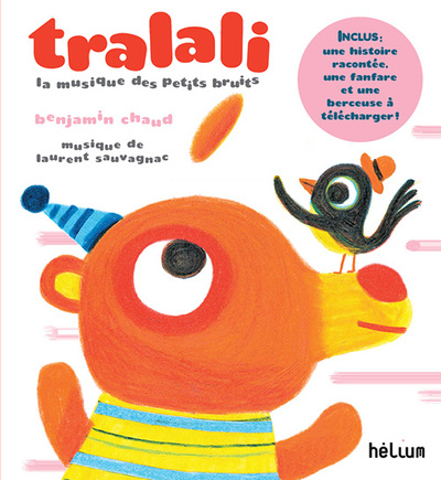 TRALALI, LA MUSIQUE DES PETITS BRUITS + CD - UNE FANFARE, UNE HISTOIRE, UNE BERCEUSE A TELECHARGER