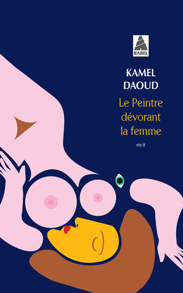 PEINTRE DEVORANT LA FEMME (BABEL)