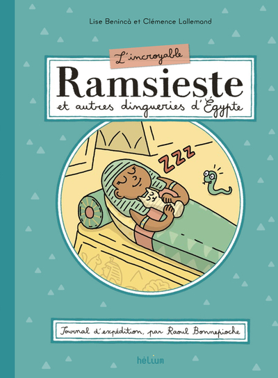 L´INCROYABLE RAMSIESTE ET AUTRES DINGUERIES D´EGYPTE
