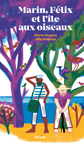 MARIN, FELIX ET L´ILE AUX OISEAUX