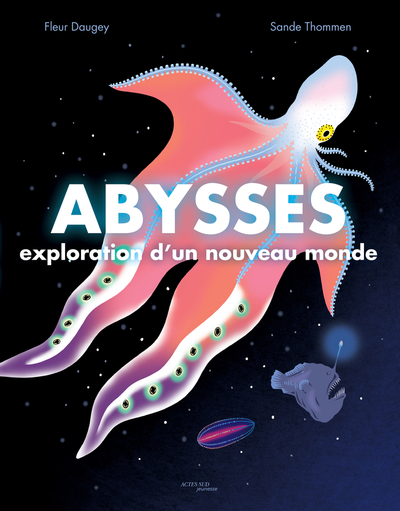 ABYSSES : EXPLORATION D´UN NOUVEAU MONDE