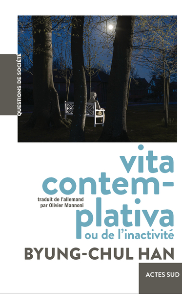 VITA CONTEMPLATIVA - OU DE L´INACTIVITE