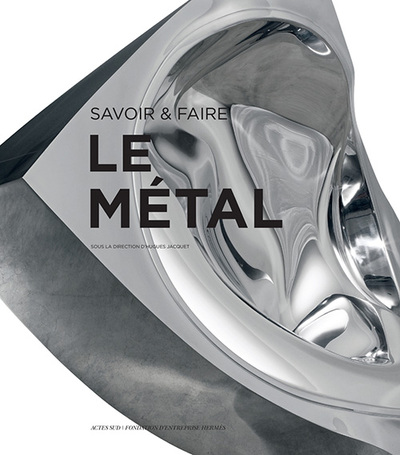 SAVOIR & FAIRE : LE METAL