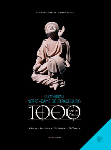 CATHEDRALE DE STRASBOURG-1000ANS DE PAROLE + CD MUSICAL