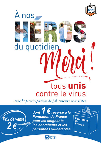 A NOS HEROS DU QUOTIDIEN : MERCI ! PAR 100 EX - TOUS UNIS CONTRE LE VIRUS