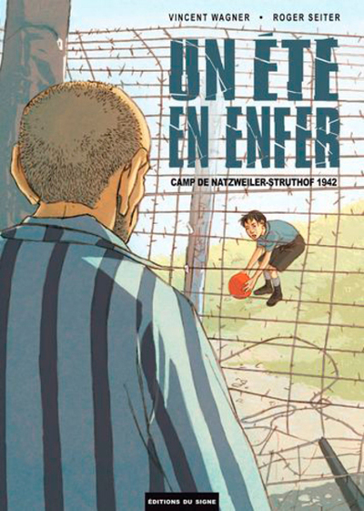 ETE EN ENFER, CAMP DE NATZWEILER-STRUTHOF 1942