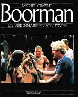 BOORMAN UN VISONNAIRE EN SON TEMPS