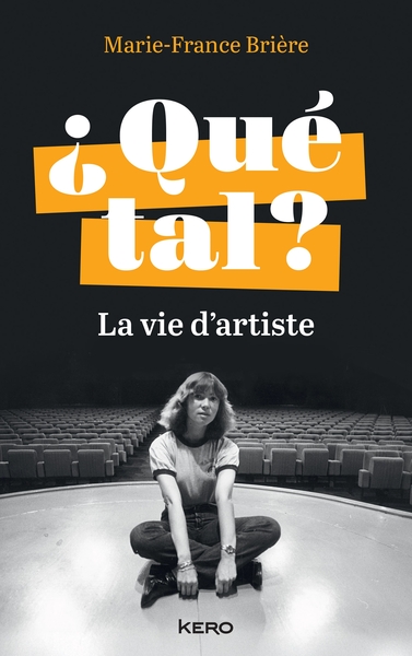 QUE TAL ? - LA VIE D´ARTISTE