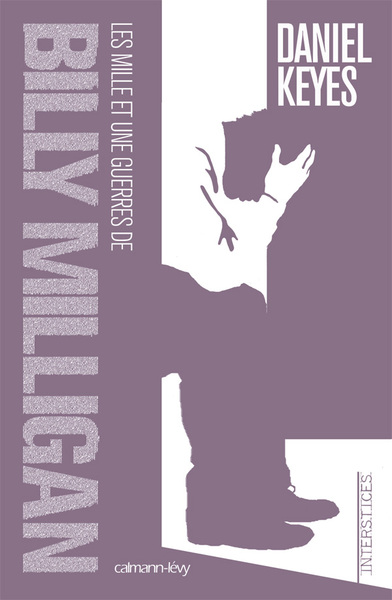 MILLE ET UNE GUERRES DE BILLY MILLIGAN