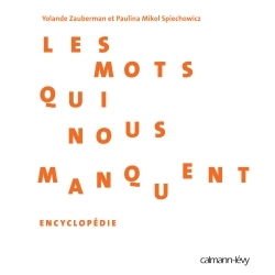 MOTS QUI NOUS MANQUENT - ENCYCLOPEDIE