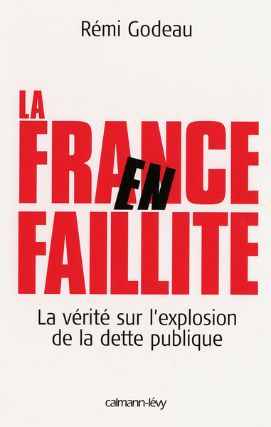 FRANCE EN FAILLITE